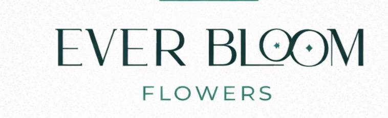 Ever Bloom Flowers